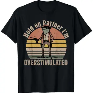 Hold On Partner I'm Overstimulated Cowboy Frog Vintage T-Shirt