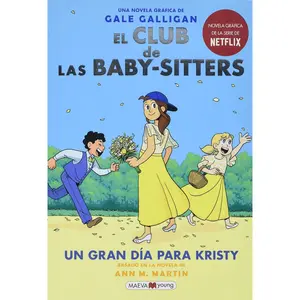 Un gran día para Kristy / Kristy's Big Day (El club de las Baby-Sitters / Baby-Sitters Club) (Spanish Edition) Paperback – November 30, 2021