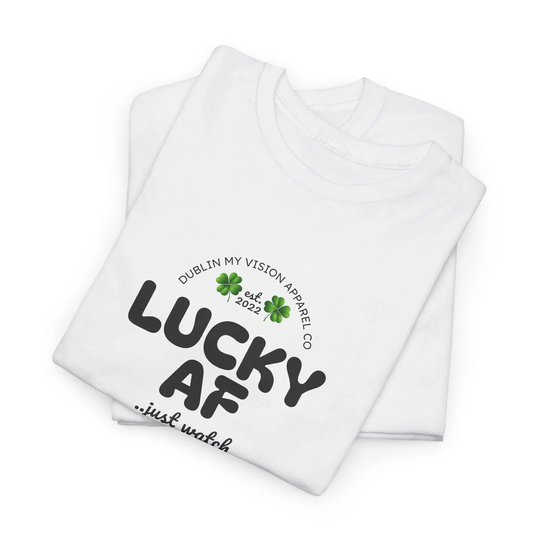 Lucky AF T-Shirt | St. Patrick's Day shamrocks, bold text