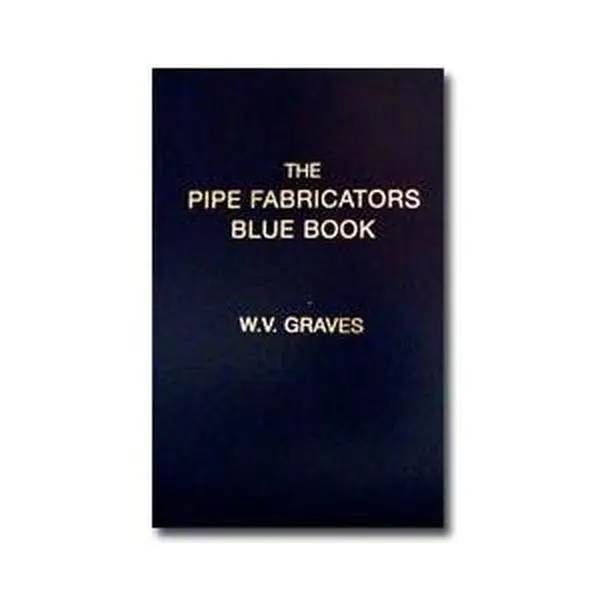 Pipe Fabricators Blue Book (Revised)