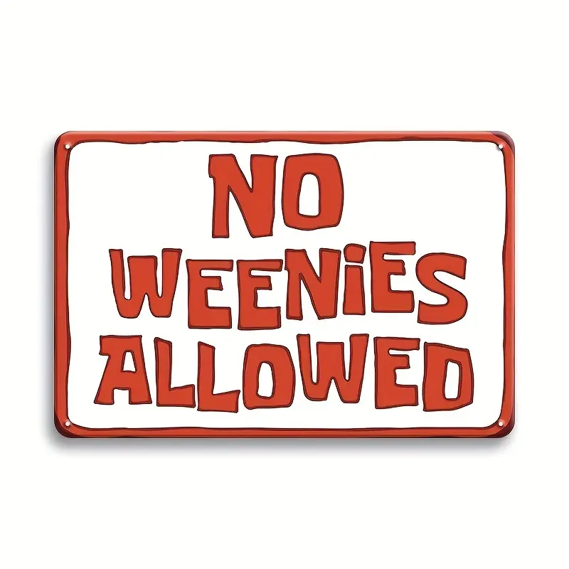 1pc 8x12in Multicolor Metallic Humorous Slogan Plaque - Spongebob "No Weenies Allowed" Tin Sign, Retro Novelty Door Hanging Sign, Unique Cool Apartment Room Decor for Backyard Office Wall Art