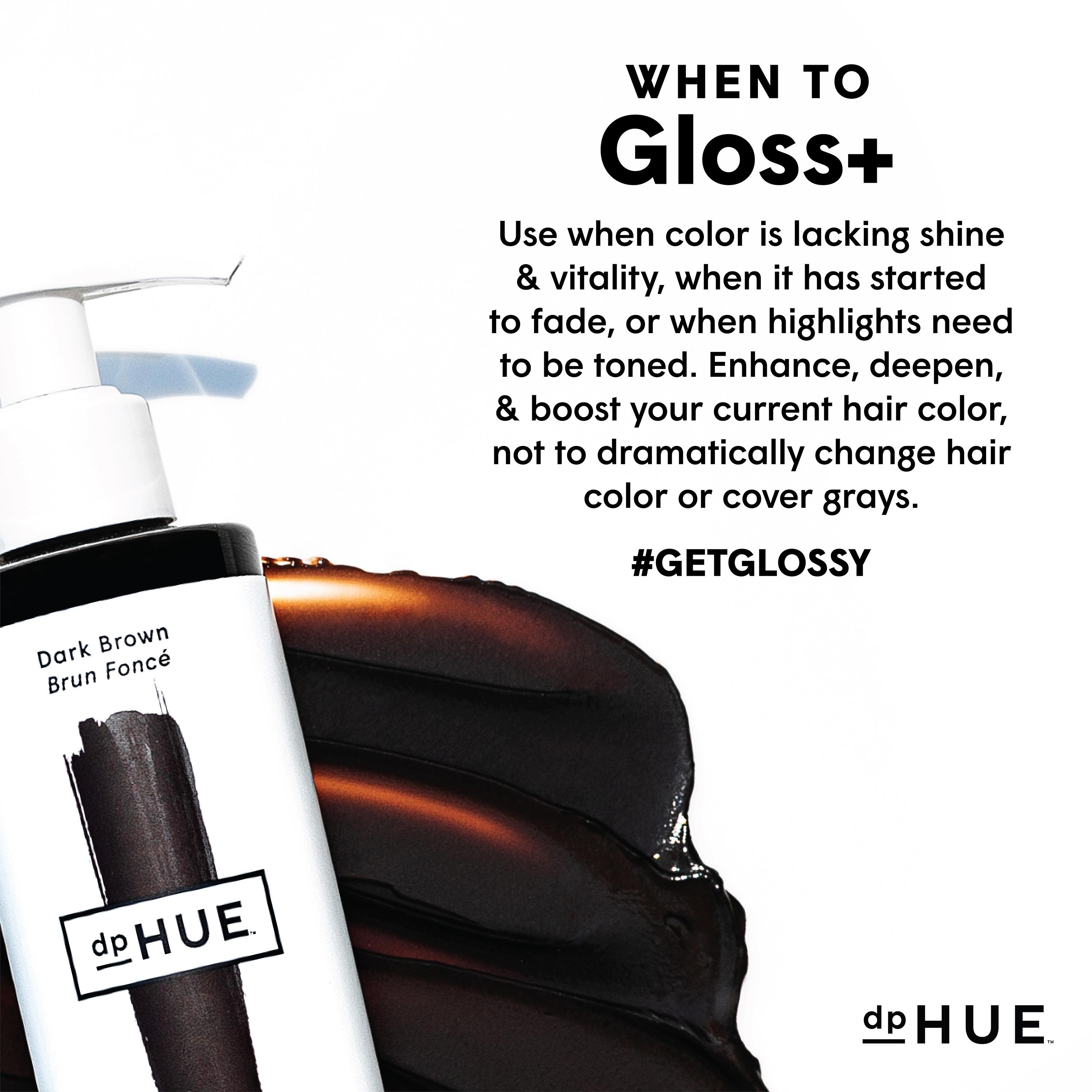 dpHUE Gloss+ - Semi-Permanent Hair Color & Conditioner - Lasts Up to Eight Washes - Paraben, SLS & SLES Sulfate Free - Vegan, Leaping Bunny Certified dpHUE Gloss+ - Semi-Permanent Hair Color & Conditioner - Lasts Up to Eight Washes - Paraben, SLS & SLES Sulfate Free - Vegan, Leaping Bunny Certified