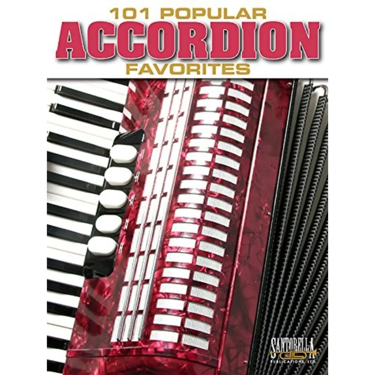 101 Popular Favorites for Accordion Perfect Paperback – October 1, 2016