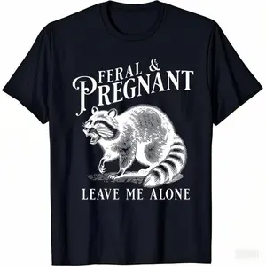 Feral and Pregnant Raccoon Shirt - Funny Pregnancy Humor Tee for Moms-to-Be, for men, for woman
