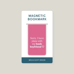 Sorry, I Have Plans With My Book Boyfriend Magnetic Bookmark