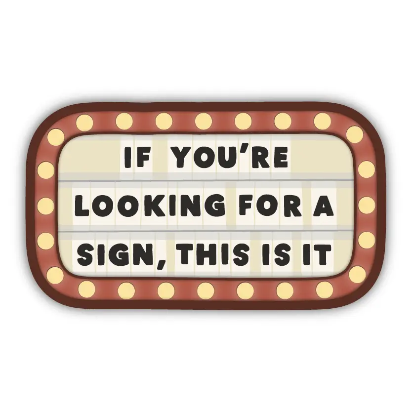 Looking for a Sign Sticker