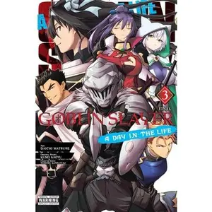 Goblin Slayer: A Day in the Life, Vol. 3 (Manga) -- Kumo Kagyu, Paperback