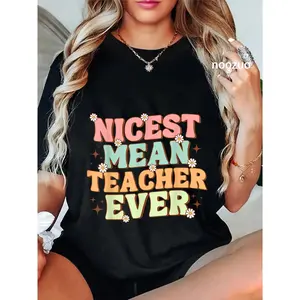 100% Cotton Humorous Teacher Vibes funny classroom Nicest Mean Teacher T-Shirt