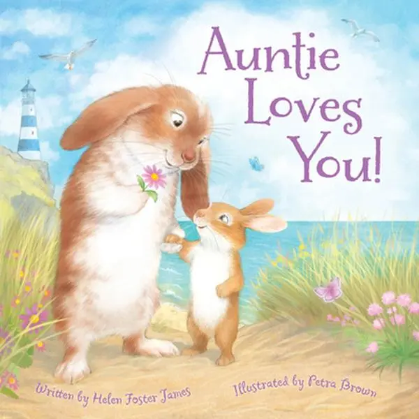 Auntie Loves You! - Helen Foster James, Board Book, Gift Ideas for Kids