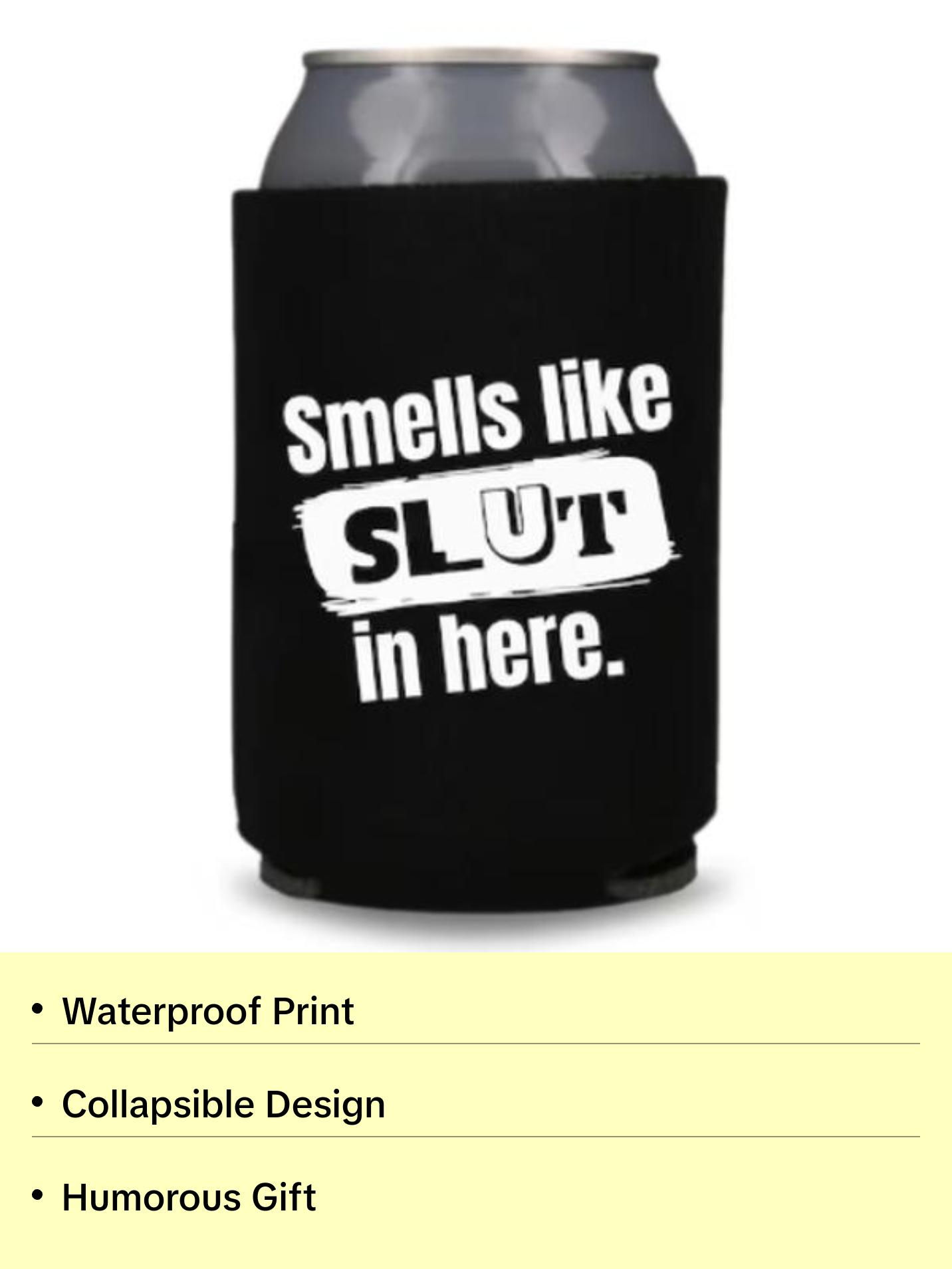 Funny Can Cooler, Smells Like Slut In Here, Hilarious Gag Gift, Funny Drinking Gift, Beer Coolies, Party Favors, Drinkware Accessories Printed Water Proof