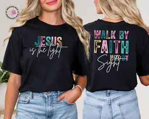 Christian Bible Quote Shirt for Women, Jesus Is The Light Tee, Walk By Faith Not By Sight Shirt, Inspirational Mom Gift, Motivational Faith