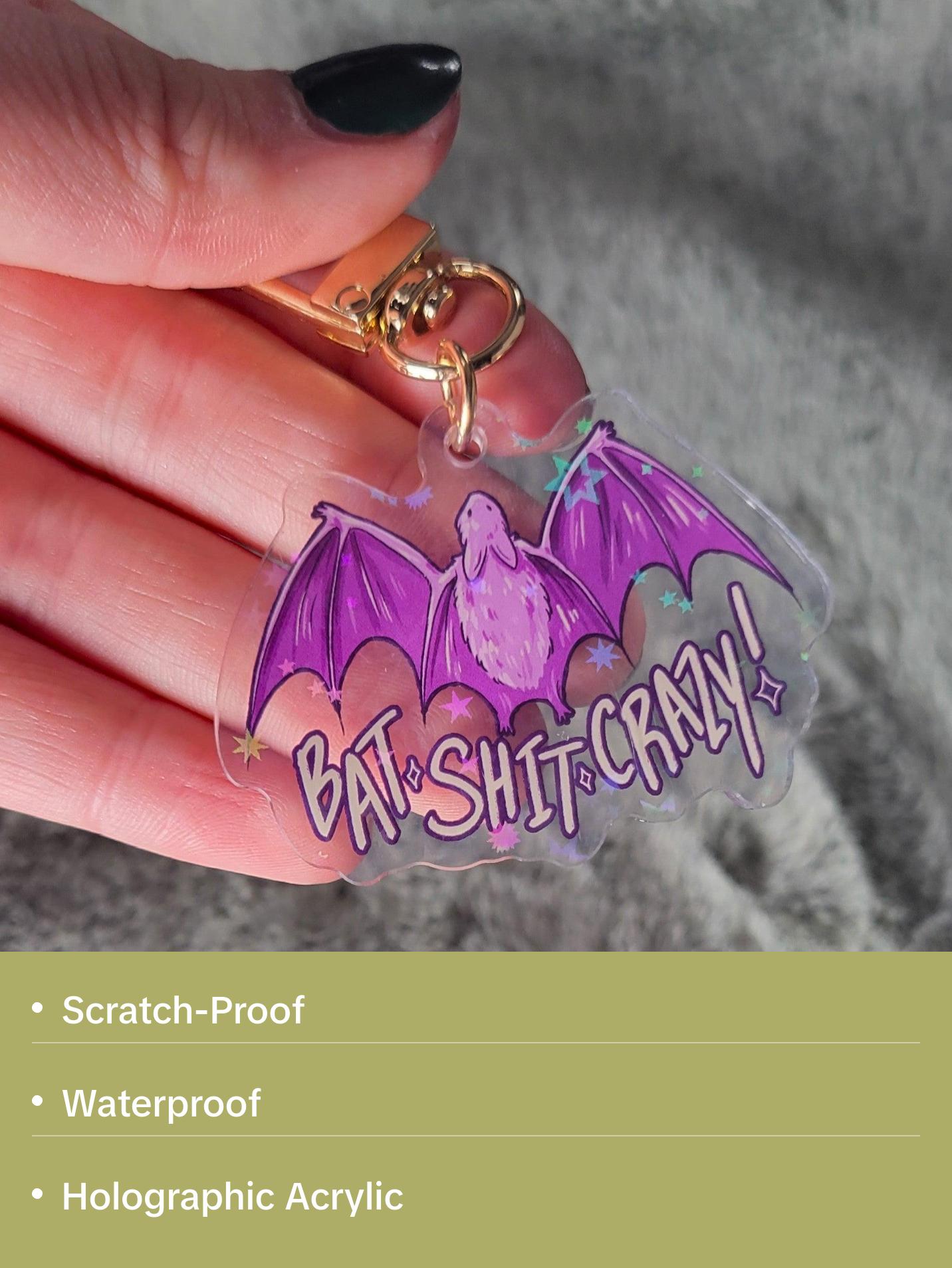 ☆ Bat Sh*t Crazy Holo Keychain ☆