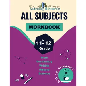 11th - 12th Grade All Subjects Workbook: Supplemental Learning Curriculum for High School and Homeschool Students Math, Science, Vocabulary, Writing, History (Beyond Books Workbooks) Paperback – March 1, 2024