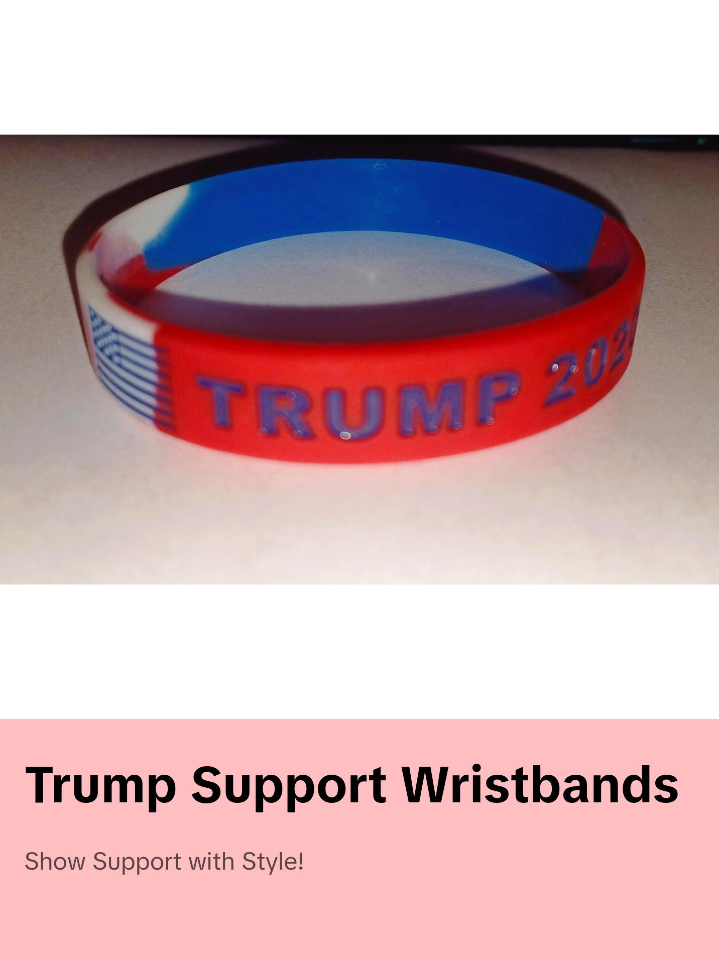 25 - TRUMP 2024 Wristbands