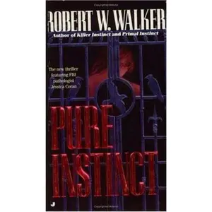 USED-Pure Instinct by Robert W. Walker (Unknown)
