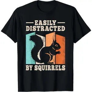 100%cotton Easily Distracted by Squirrels Squirrel Lover Men Women T-Shirt