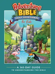 Adventure Bible Daily Devotional for Kids: A 365-Day Guide to Understanding the Bible (Adventure Bible) by Zondervan [Hardback Book]