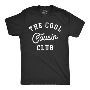 Mens The Cool Cousin Club T Shirt Funny Extended Family Cousins Joke Tee for Guys Mens Funny T Shirts Cool Vintage Fashion T-Shirt Gift Classic Menswear Funny Cousin Short Sleeve Novelty Tees for Guys Black -