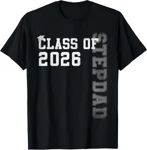 100% Cotton Proud Stepdad Of A 2026 Graduate Grad Senior Graduation T-Shirt