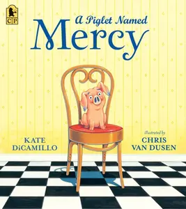 A Piglet Named Mercy -- Kate DiCamillo, Paperback