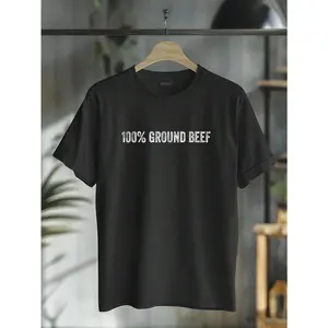 100% Cotton Ground Beef Tees 100% Ground Beef T-Shirt