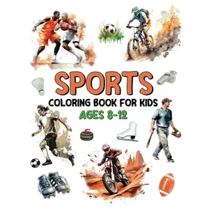 Sports Coloring Book for Kids Ages 8-12: Cool Single-sided Coloring Pages for Girls & Boys featuring Baseball, Football, Basketball, Hockey, Skateboarding and many more Paperback – July 14, 2023