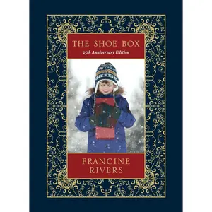 USED-The Shoe Box 25th Anniversary Edition by Rivers, Francine (Hardcover)