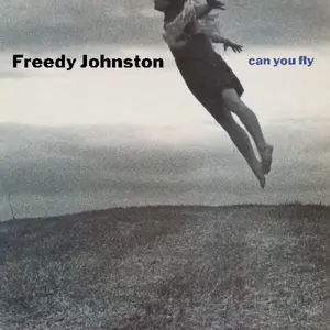 Freedy Johnston - Can You Fly (Deluxe Edition)  [COMPACT DISC - CD] Bonus Tracks, Deluxe Ed, Rmst, Ecopak - Biodegradable Pkg
