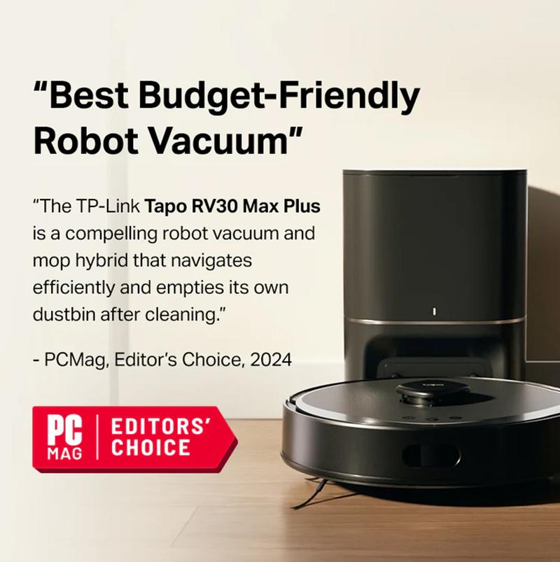 Tapo RV30 MAX Plus: LiDAR Robot Vacuum & Mop with Auto-Empty Dock, 5300Pa,Smart Mapping, Voice Control, 97%+ Dust Pickup, 3L Dust Bag, 2 Months Hands-Free Cleaning Tapo RV30 MAX Plus: LiDAR Robot Vacuum & Mop with Auto-Empty Dock, 5300Pa,Smart Mapping, Voice Control, 97%+ Dust Pickup, 3L Dust Bag, 2 Months Hands-Free Cleaning