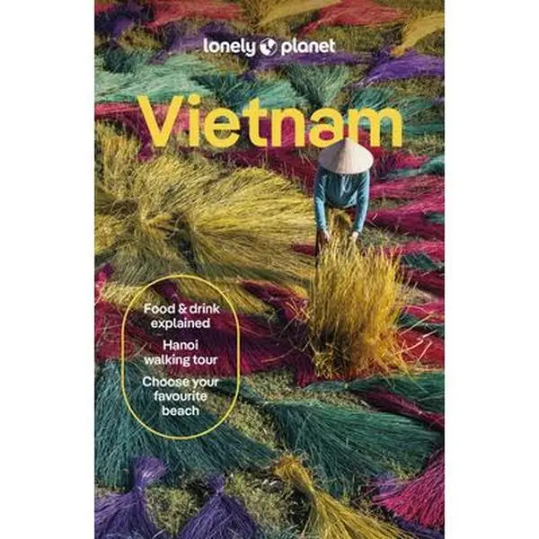 Lonely Planet Vietnam: Plan the Trip of a Lifetime Detailed Itineraries & Maps Insider Tips Covers Hanoi, Northern Vietnam, Southeast Coast and More -- Joshua Zukas, Paperback