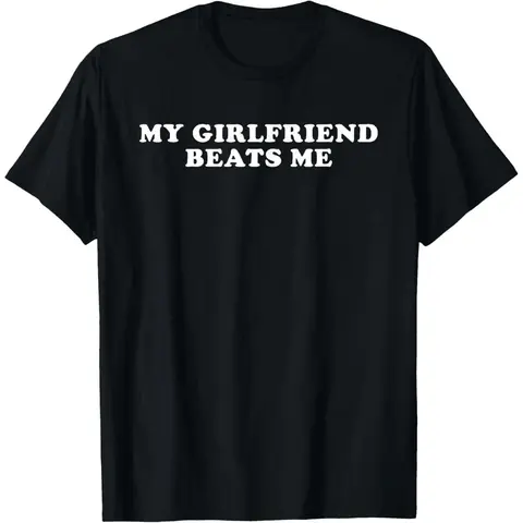Cotton Short Sleeve Crewneck Shirts,Unisex Black Tee,"MY GIRLFRIEND BEATS ME" Trendy Streetwear Comfy Loose Fit Tops for Men Women - graphic tees