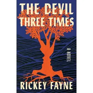 The Devil Three Times -- Rickey Fayne, Hardcover