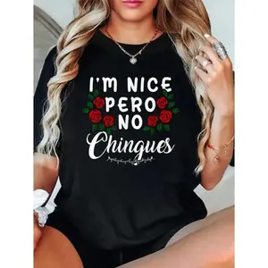 I'm Nice Pero No Chingues Funny Latina Hispanic Mom Spanish T-Shirt women's graphic tees