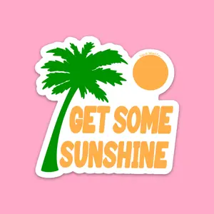 Get Some Sunshine Sticker
