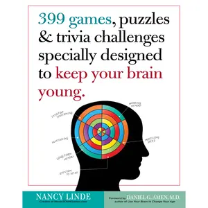 399 Games, Puzzles & Trivia Challenges Specially Designed to Keep Your Brain Young. by Nancy Linde [Paperback Book]