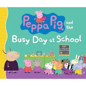 Peppa Pig and the Busy Day at School: (A Classroom Adventure Featuring Letters, Numbers, and Special Talents - Perfect for Toddlers, Preschoolers, and Kids Ages 2-5) Hardcover – Picture Book, June 11, 2013