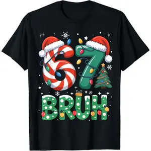 Bruh 67 Six Seven 6 7 Meme Christmas Funny Adult T-Shirt