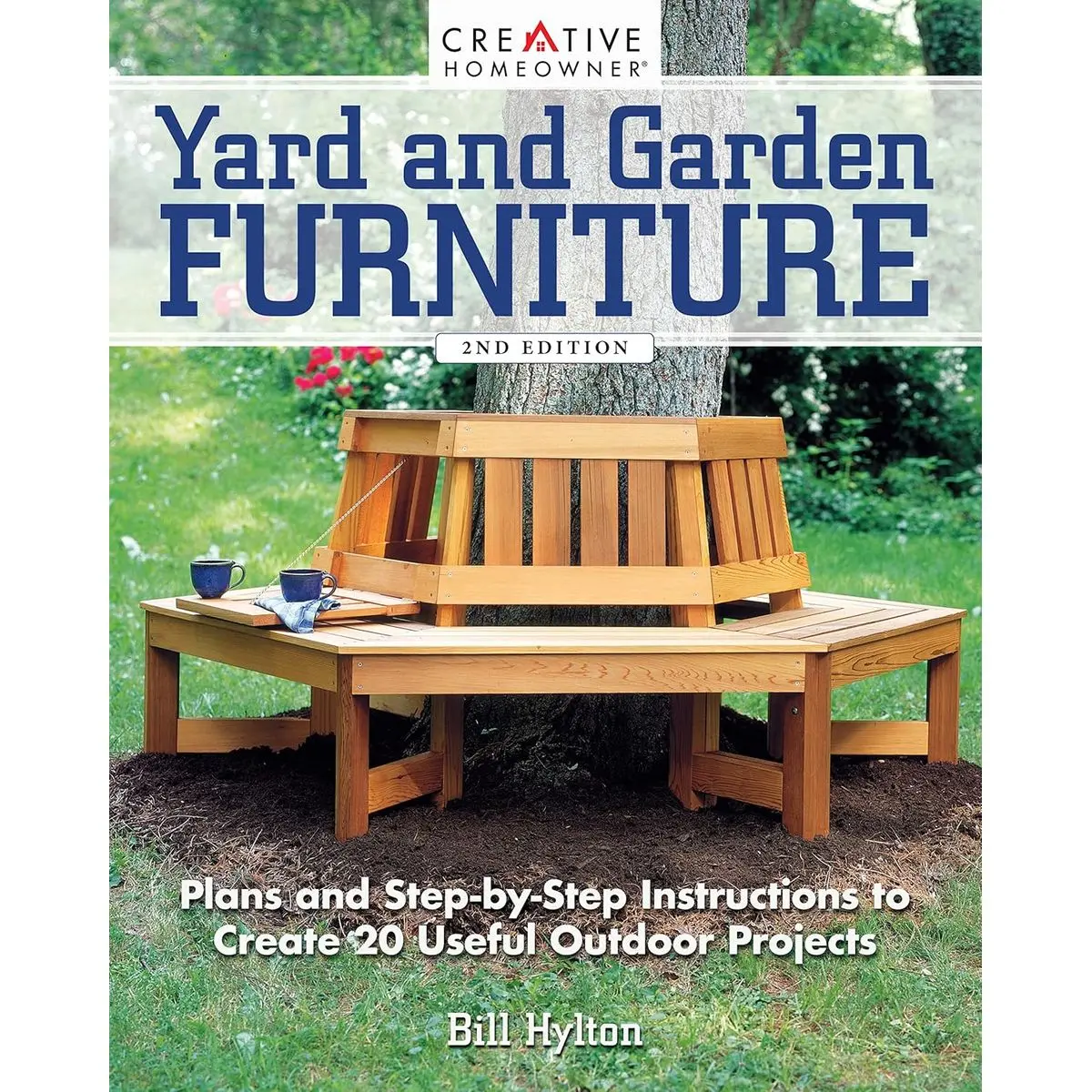 Yard and Garden Furniture, 2nd Edition: Plans and Step-by-Step Instructions to Create 20 Useful Outdoor Projects (Creative Homeowner) DIY Benches, Rockers, Porch Swings, Adirondack Chairs, and More Paperback – January 7, 2019