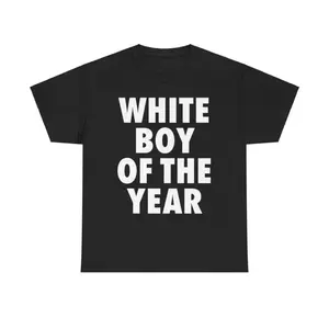 WHITE BOY OF THE YEAR SHIRT - Man Menswear Oversized Tshirt Streetwear Casual Classic Cotton Shortsleeve Top Birthday Printed Round Neck T-Shirt Give him/her top-notch clothing