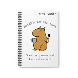 Not All Heroes Wear Capes Capybara Teacher Notebook