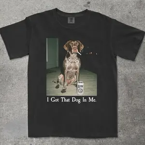 Comfort Colors I Got That Dog In Me German Shorthair Pointer T-shirt, Vintage 90s Funny Edgy Dog Meme Tee, Unisex Fit Design, Casual Streetwear, Gift for Dog Lovers