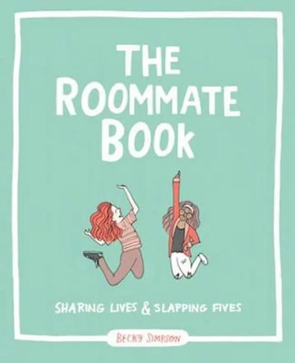 USED-The Roommate Book: Sharing Lives and Slapping Fives by Simpson, Becky Murphy (Paperback)