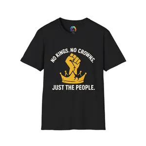 No Kings, No Crowns, Just the People. Graphic T-Shirt | Political Protest Tee