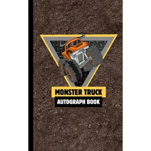 Monster Truck Autograph Book – 50 Blank Pages, 5” x 8” | Collect Signatures & Memories from Your Favorite Drivers - Bull Truck, Orange Truck Paperback – February 6, 2025