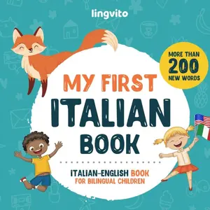 My First Italian Book. Italian-English Book for Bilingual Children: Italian-English children's book with illustrations for kids. A great educational ... Educational Books for Bilingual Children) Paperback – May 24, 2021