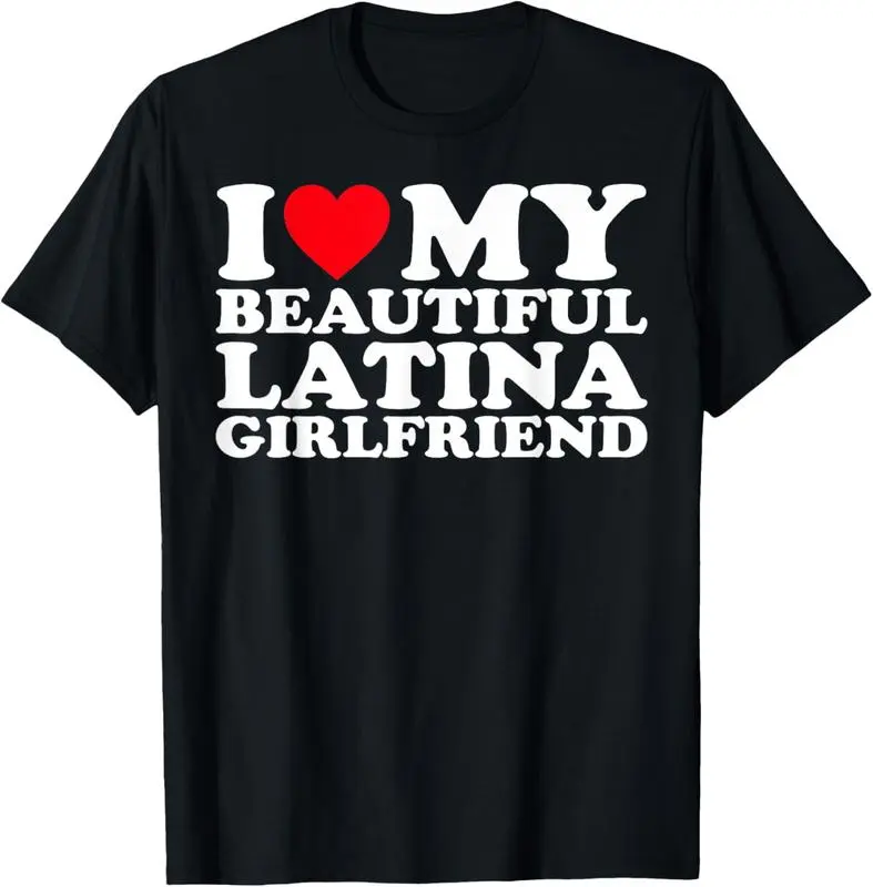 Women's Personalized "I Love My Beautiful Latina Girlfriend" Graphic Short-Sleeve Top, Comfortable Casual T-Shirt, Women's Clothes, Shortsleeve, Tops, Party, Digital Print, Unisex Cut