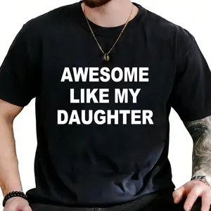 Awesome Like My Daughter Minimalist Letter Tee, For Women, For Men [180G/230G 100% cotton short-sleeve/hoodie,  soft and comfortable]