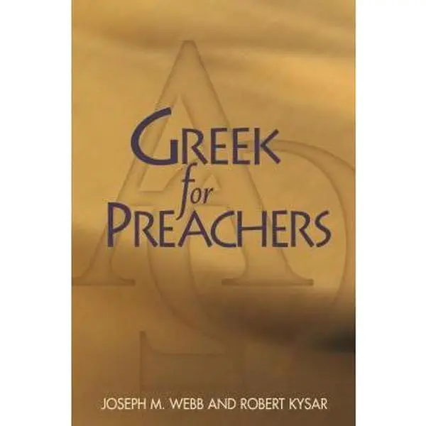 USED-Greek for Preachers by Webb, Joseph M. (Paperback)
