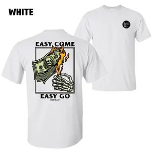Easy Come Easy Go T-Shirt – Easy Come Easy Go with Burning Money and Skeleton Hand, Perfect for Streetwear and Bold Graphic Style Lovers, Unisex T-Shirt for Men and Women
