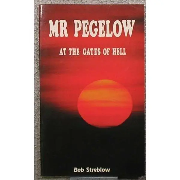 USED Book - Mr Pegelow at the gates of hell by Bob Streblow (Paperback) - english